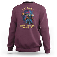I Cast Non-Magic Missile Funny Wizard Parody Meme Sweatshirt - Wonder Print Shop