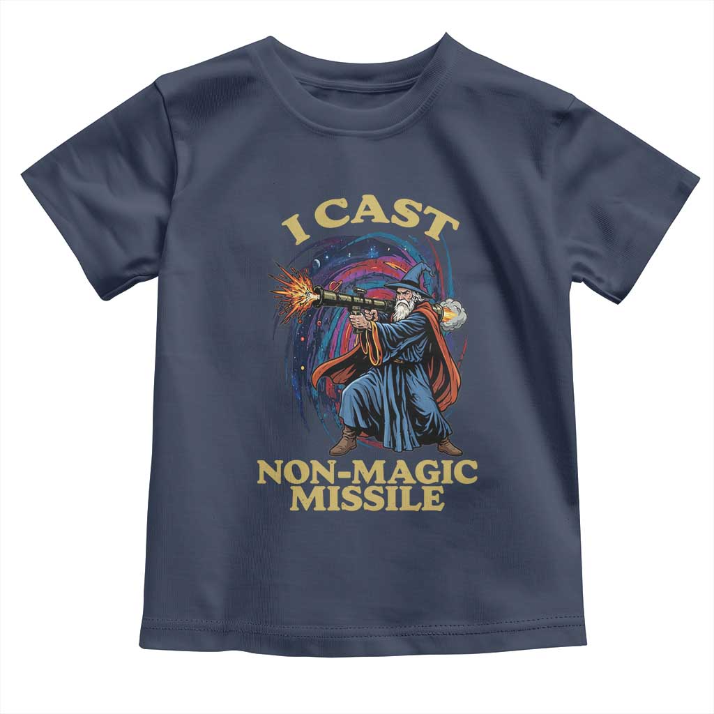 I Cast Non-Magic Missile Funny Wizard Parody Meme Toddler T Shirt - Wonder Print Shop