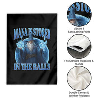 Funny Wizard Garden Flag Mana is Stored in The Balls Magician Sorcerer Witcher - Wonder Print Shop