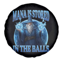 Funny Wizard Spare Tire Cover Mana is Stored in The Balls Magician Sorcerer Witcher - Wonder Print Shop