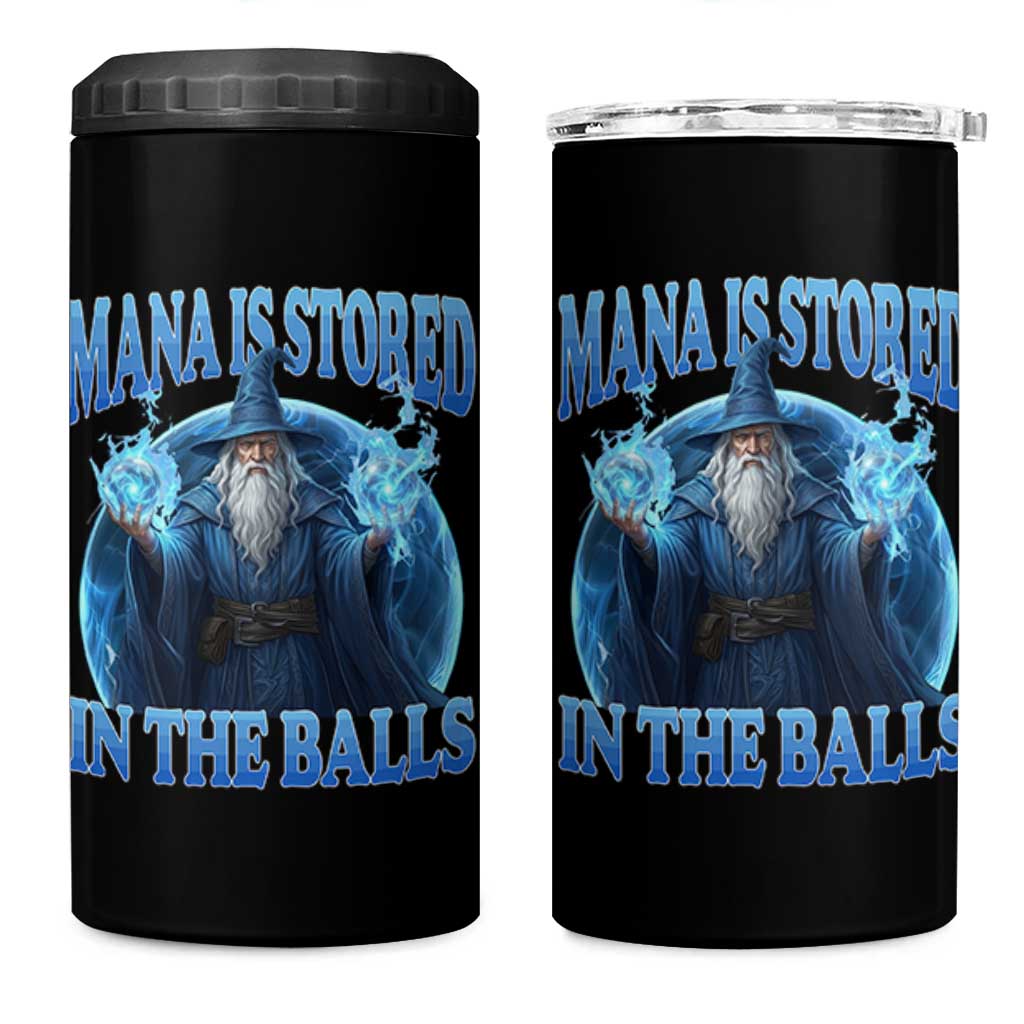 Funny Wizard 4 in 1 Can Cooler Tumbler Mana is Stored in The Balls Magician Sorcerer Witcher - Wonder Print Shop