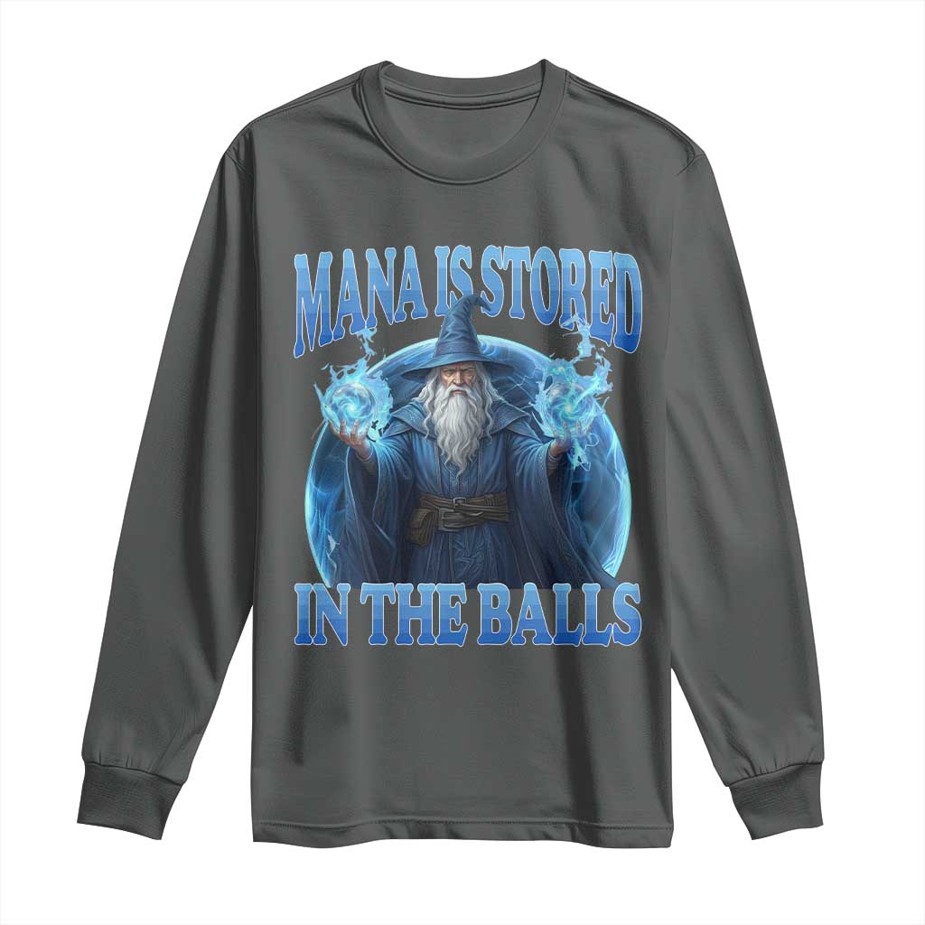 Funny Wizard Long Sleeve Shirt Mana is Stored in The Balls Magician Sorcerer Witcher - Wonder Print Shop