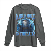 Funny Wizard Long Sleeve Shirt Mana is Stored in The Balls Magician Sorcerer Witcher - Wonder Print Shop