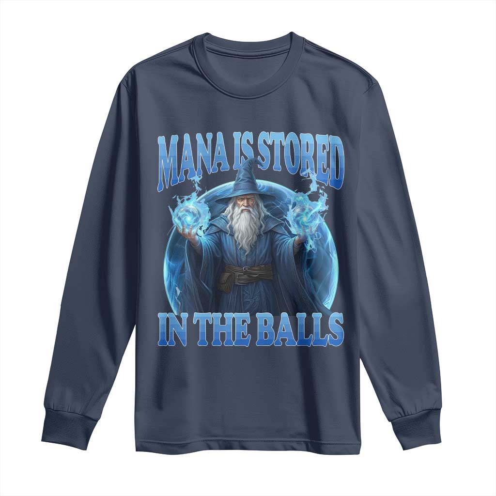 Funny Wizard Long Sleeve Shirt Mana is Stored in The Balls Magician Sorcerer Witcher - Wonder Print Shop