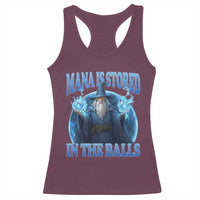 Funny Wizard Racerback Tank Top Mana is Stored in The Balls Magician Sorcerer Witcher - Wonder Print Shop