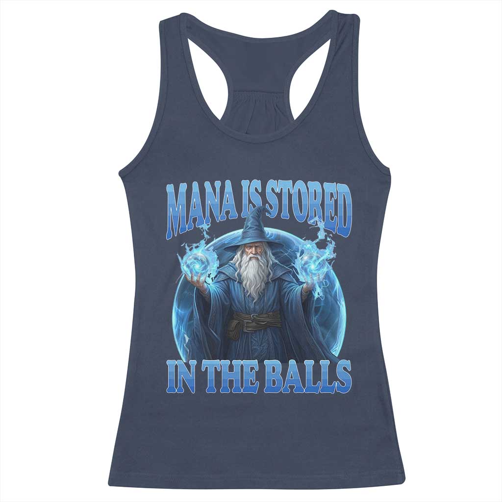 Funny Wizard Racerback Tank Top Mana is Stored in The Balls Magician Sorcerer Witcher - Wonder Print Shop