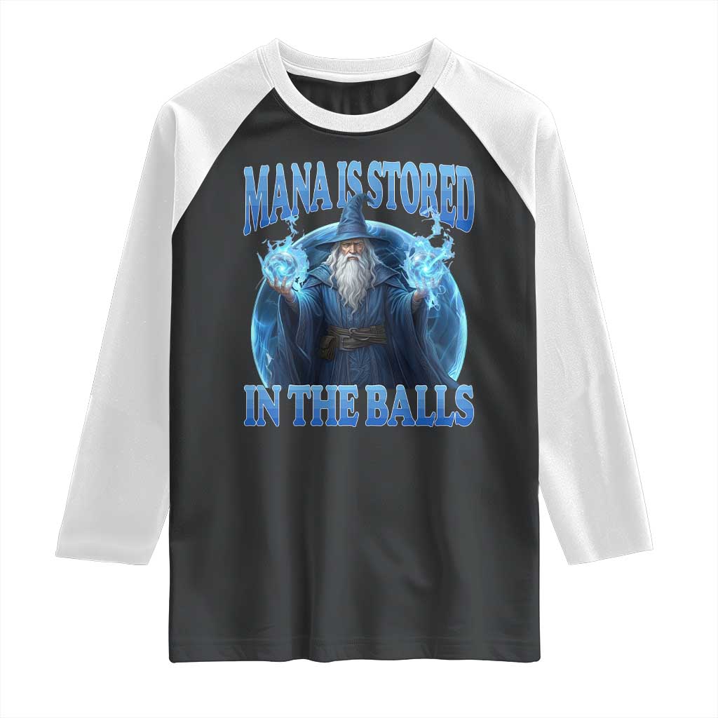 Funny Wizard Raglan Shirt Mana is Stored in The Balls Magician Sorcerer Witcher - Wonder Print Shop