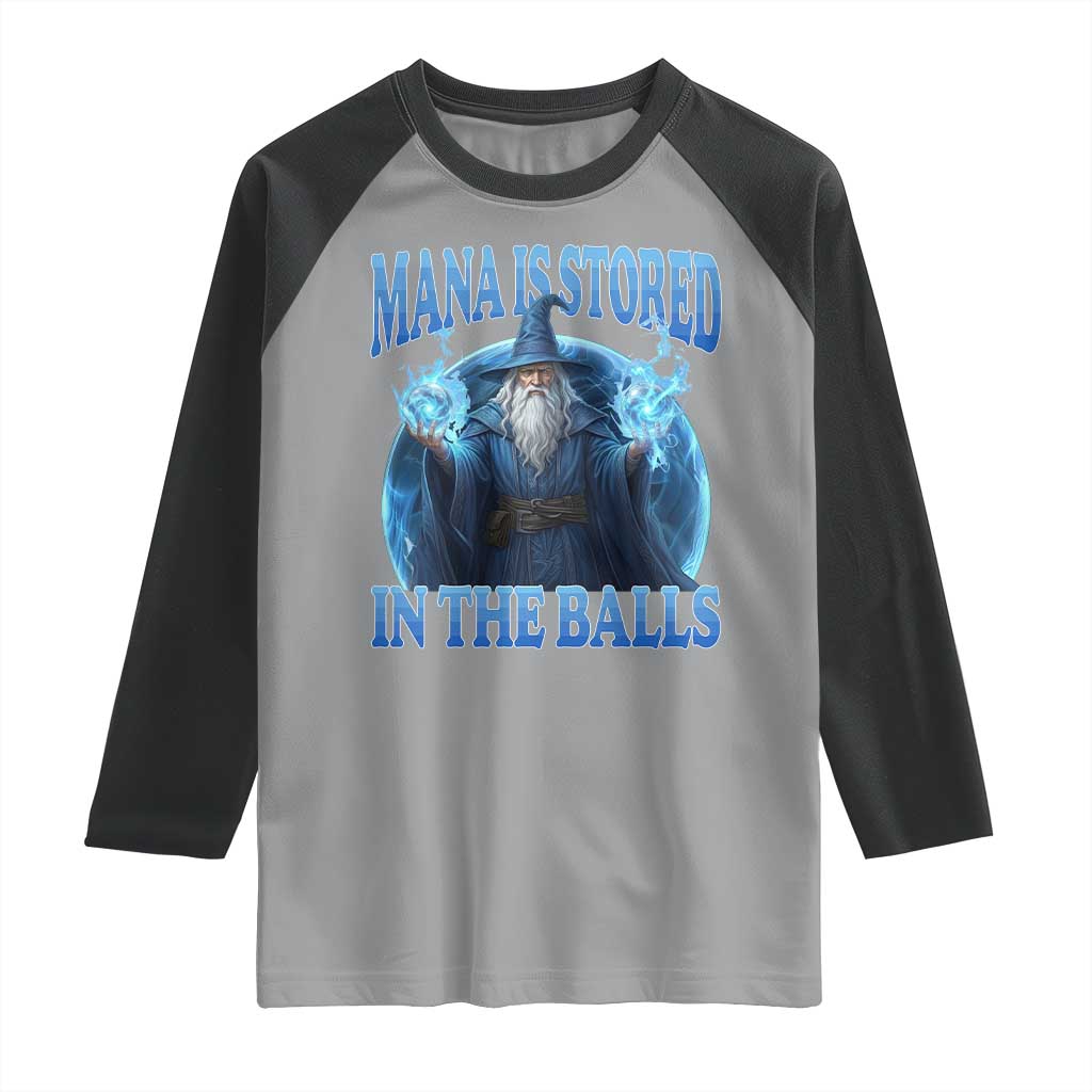 Funny Wizard Raglan Shirt Mana is Stored in The Balls Magician Sorcerer Witcher - Wonder Print Shop