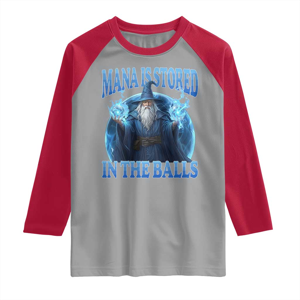 Funny Wizard Raglan Shirt Mana is Stored in The Balls Magician Sorcerer Witcher - Wonder Print Shop