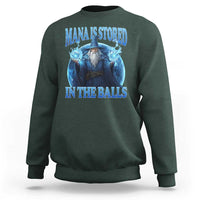 Funny Wizard Sweatshirt Mana is Stored in The Balls Magician Sorcerer Witcher - Wonder Print Shop