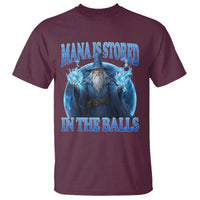 Funny Wizard T Shirt Mana is Stored in The Balls Magician Sorcerer Witcher - Wonder Print Shop
