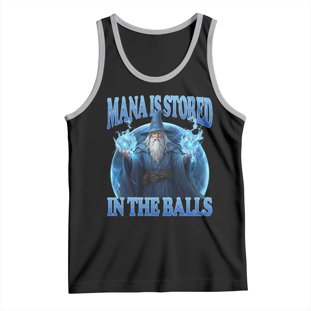 Funny Wizard Tank Top Mana is Stored in The Balls Magician Sorcerer Witcher - Wonder Print Shop