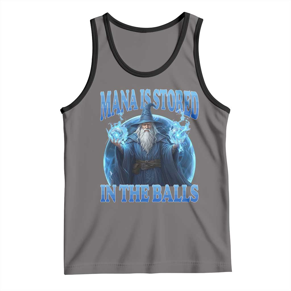 Funny Wizard Tank Top Mana is Stored in The Balls Magician Sorcerer Witcher - Wonder Print Shop