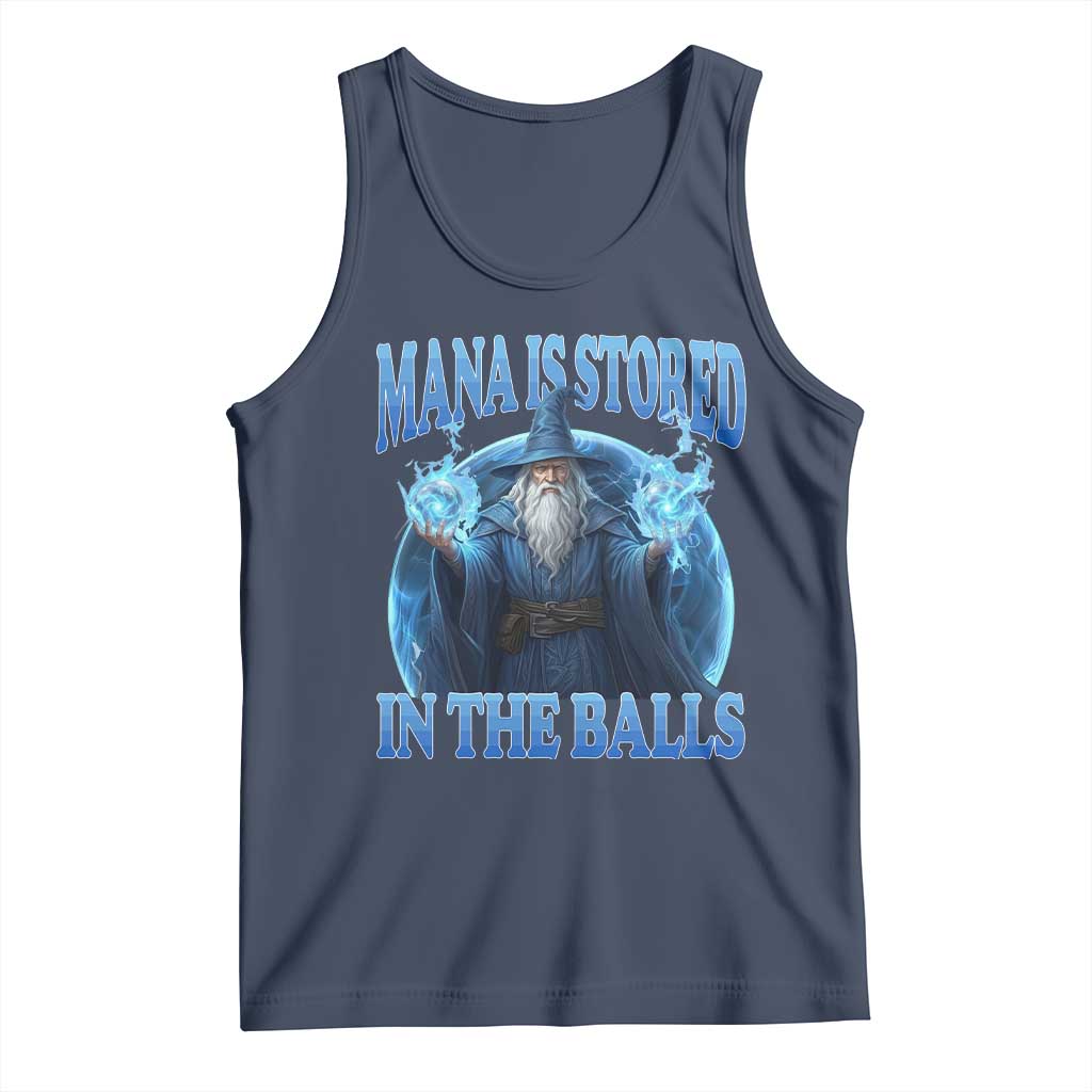 Funny Wizard Tank Top Mana is Stored in The Balls Magician Sorcerer Witcher - Wonder Print Shop