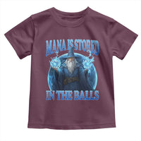 Funny Wizard Toddler T Shirt Mana is Stored in The Balls Magician Sorcerer Witcher - Wonder Print Shop