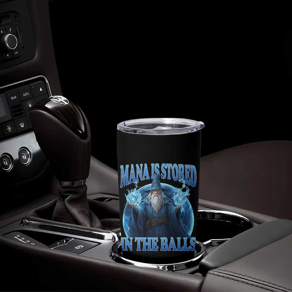 Funny Wizard Tumbler Cup Mana is Stored in The Balls Magician Sorcerer Witcher - Wonder Print Shop