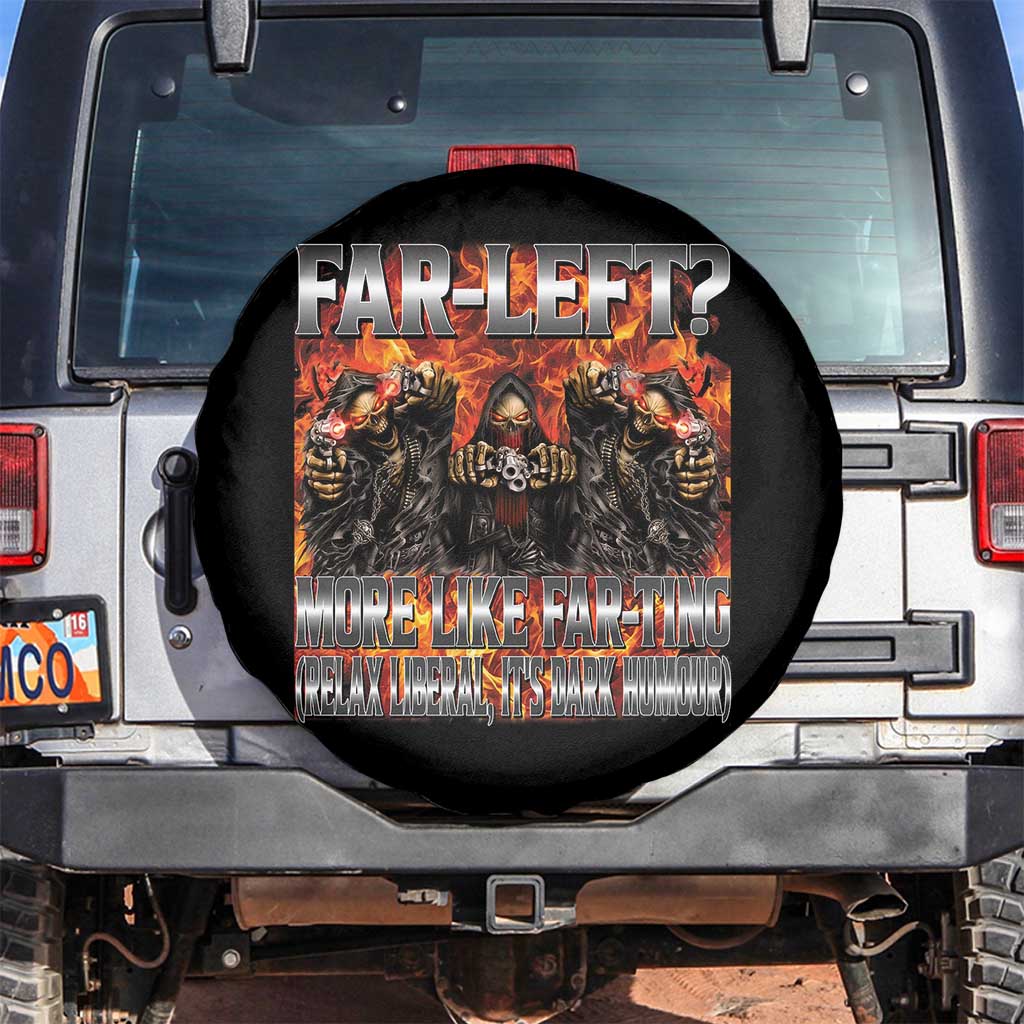 Funny Hard Skeleton Meme Bootleg Spare Tire Cover Far Left? More Like Farting - Wonder Print Shop