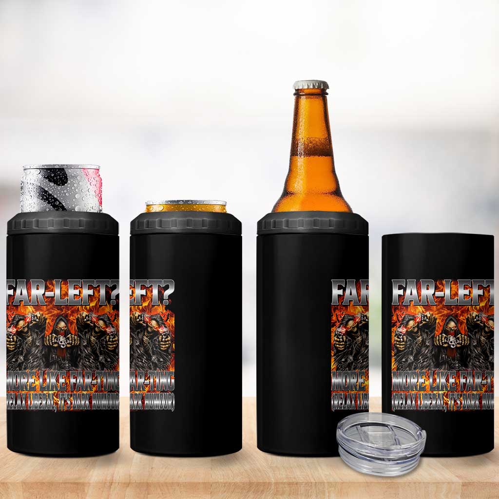 Funny Hard Skeleton Meme Bootleg 4 in 1 Can Cooler Tumbler Far Left? More Like Farting - Wonder Print Shop