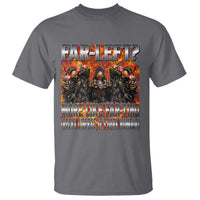 Funny Hard Skeleton Meme Bootleg T Shirt Far Left? More Like Farting - Wonder Print Shop