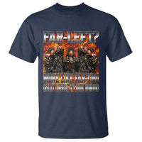 Funny Hard Skeleton Meme Bootleg T Shirt Far Left? More Like Farting - Wonder Print Shop