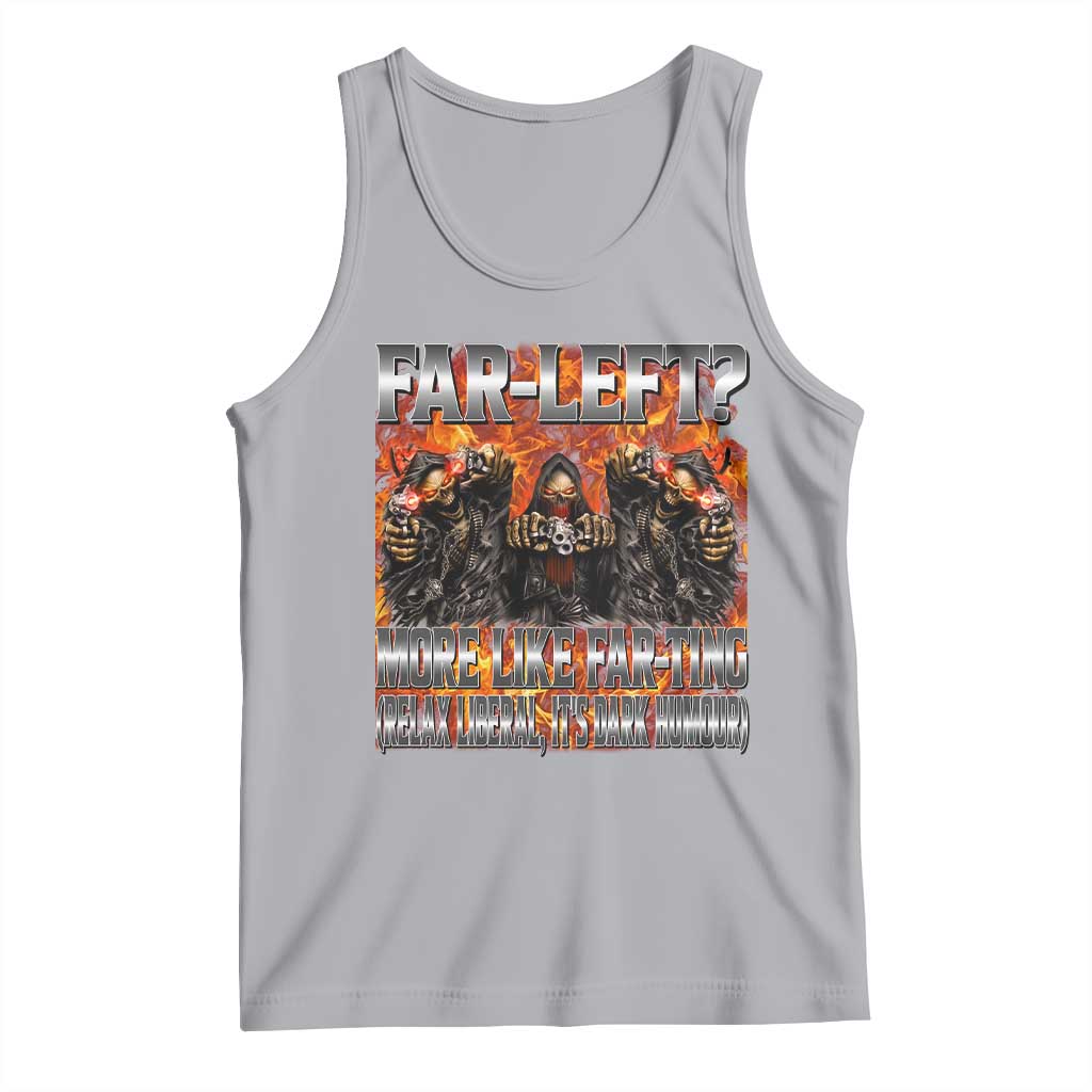 Funny Hard Skeleton Meme Bootleg Tank Top Far Left? More Like Farting - Wonder Print Shop