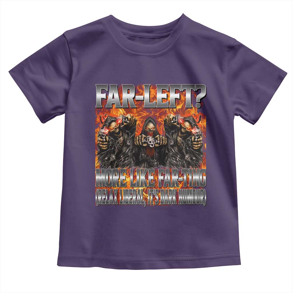 Funny Hard Skeleton Meme Bootleg Toddler T Shirt Far Left? More Like Farting - Wonder Print Shop