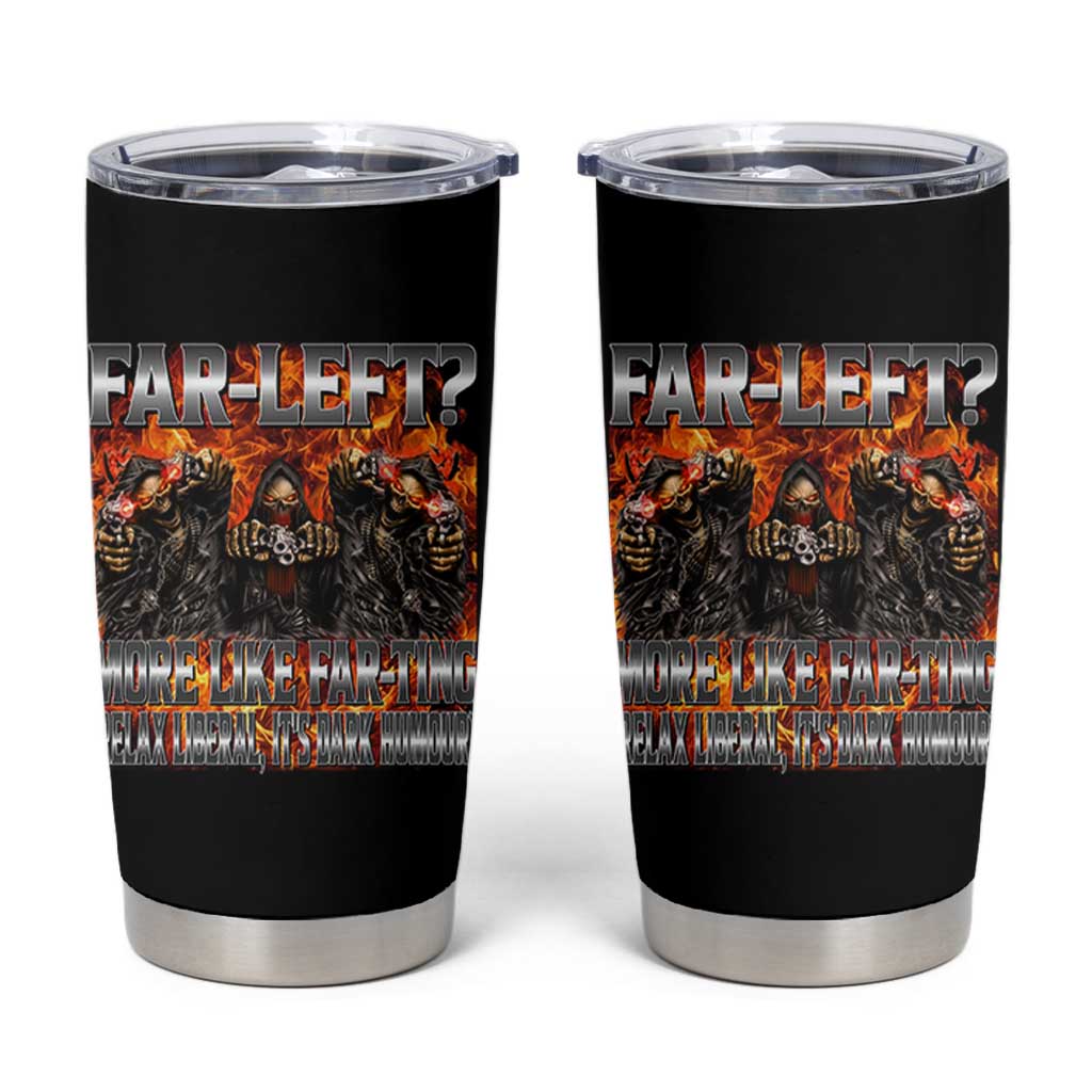 Funny Hard Skeleton Meme Bootleg Tumbler Cup Far Left? More Like Farting - Wonder Print Shop