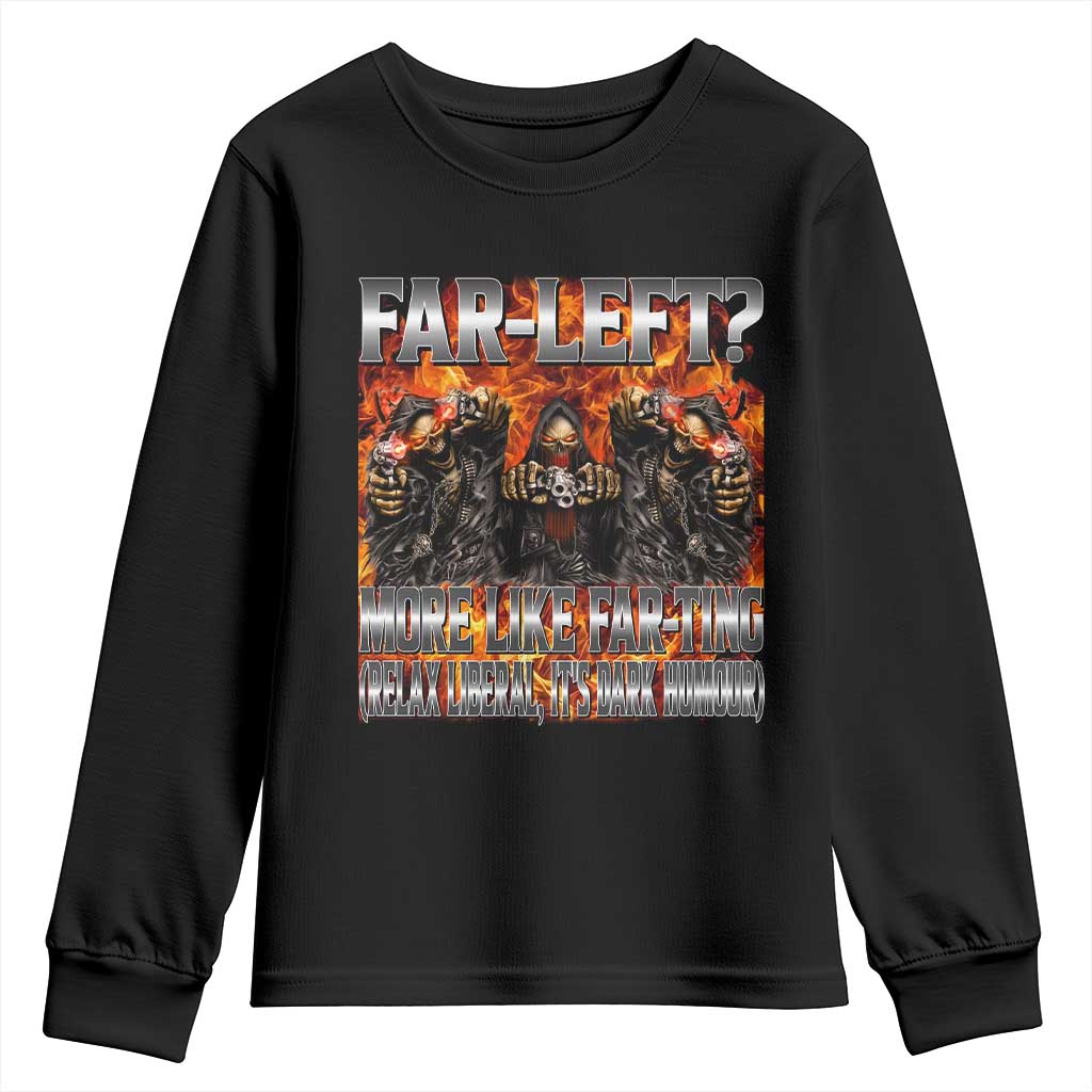 Funny Hard Skeleton Meme Bootleg Youth Sweatshirt Far Left? More Like Farting - Wonder Print Shop