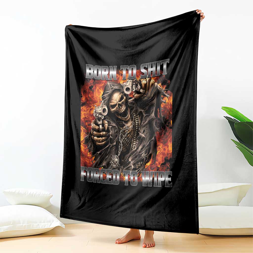 Funny Evil Skeleton Meme Throw Blanket Born to Shit Forced to Wipe - Wonder Print Shop