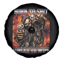 Funny Evil Skeleton Meme Spare Tire Cover Born to Shit Forced to Wipe - Wonder Print Shop
