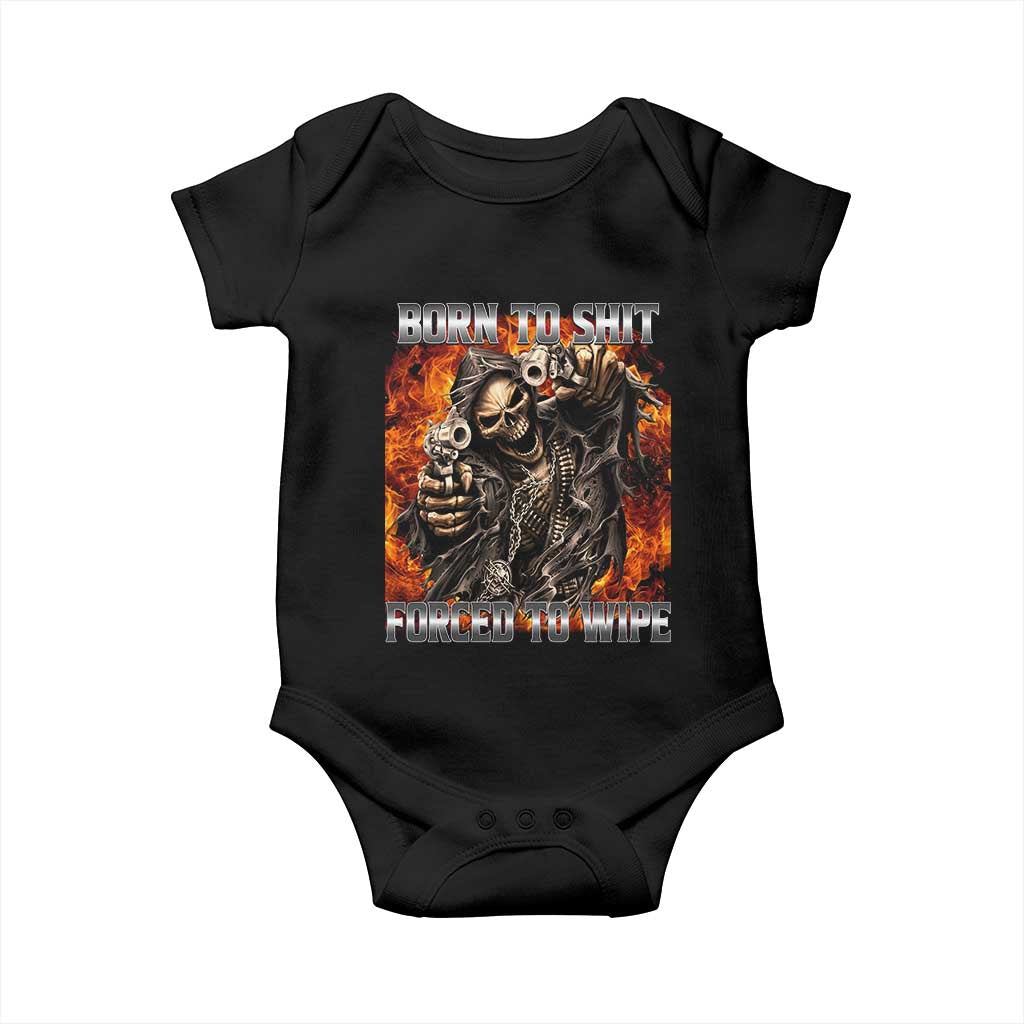 Funny Evil Skeleton Meme Baby Onesie Born to Shit Forced to Wipe - Wonder Print Shop