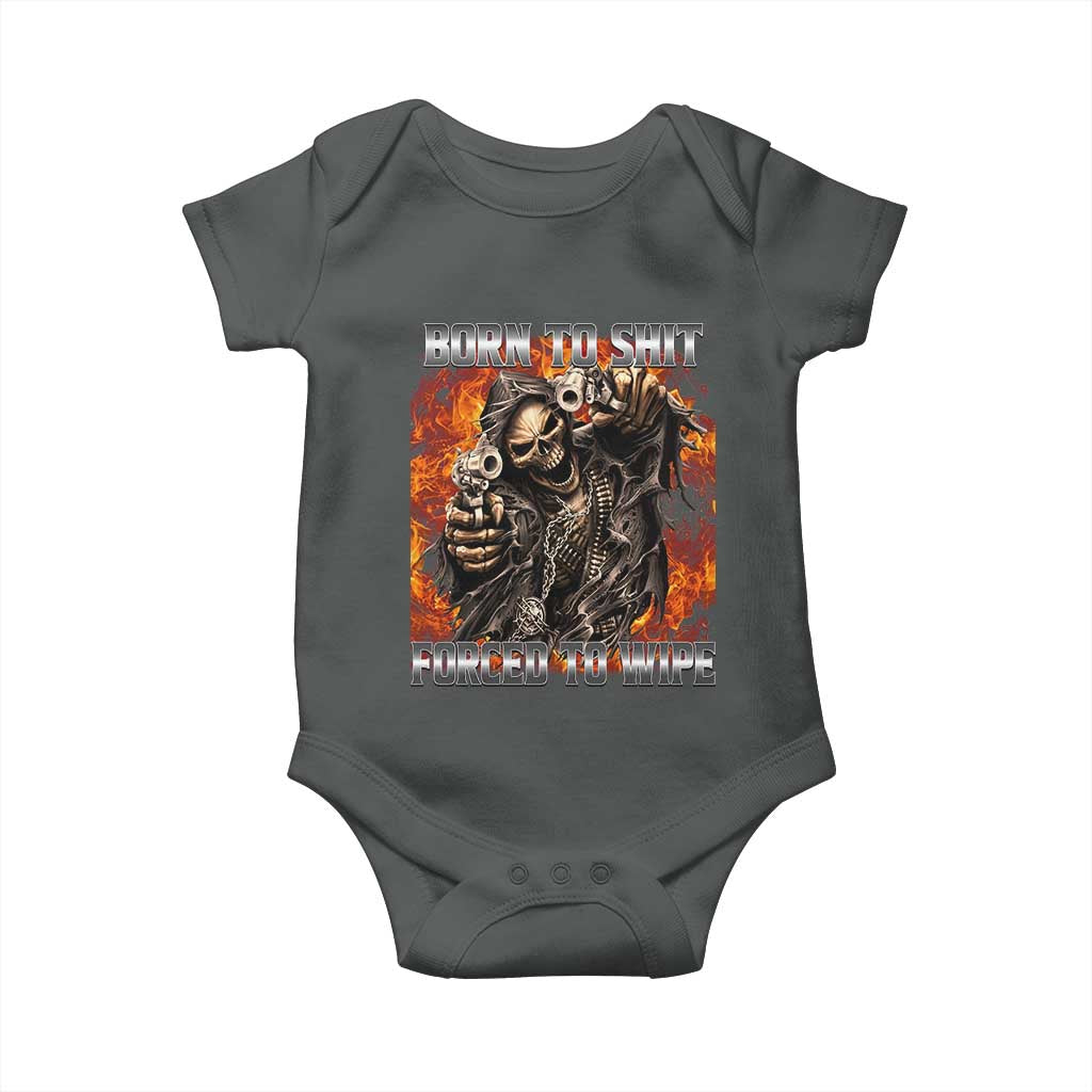 Funny Evil Skeleton Meme Baby Onesie Born to Shit Forced to Wipe - Wonder Print Shop
