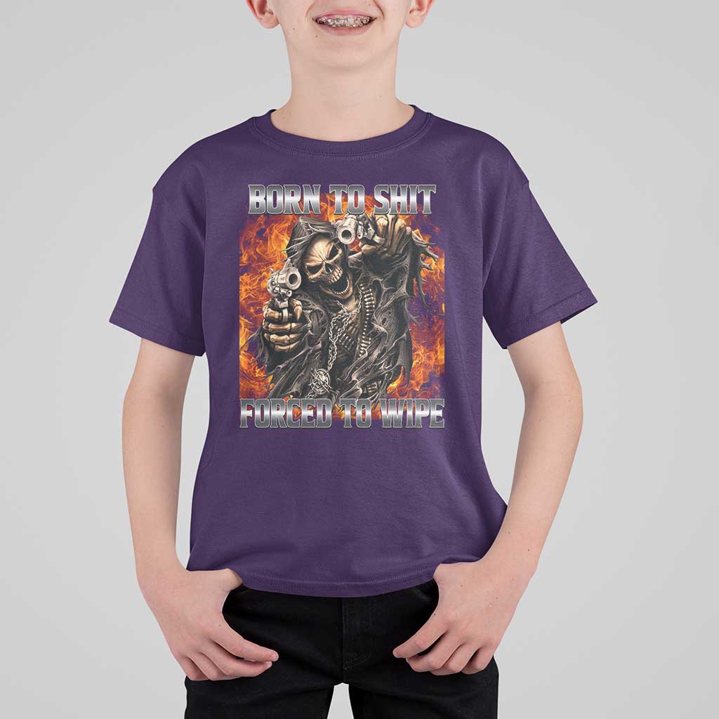 Funny Evil Skeleton Meme T Shirt For Kid Born to Shit Forced to Wipe - Wonder Print Shop