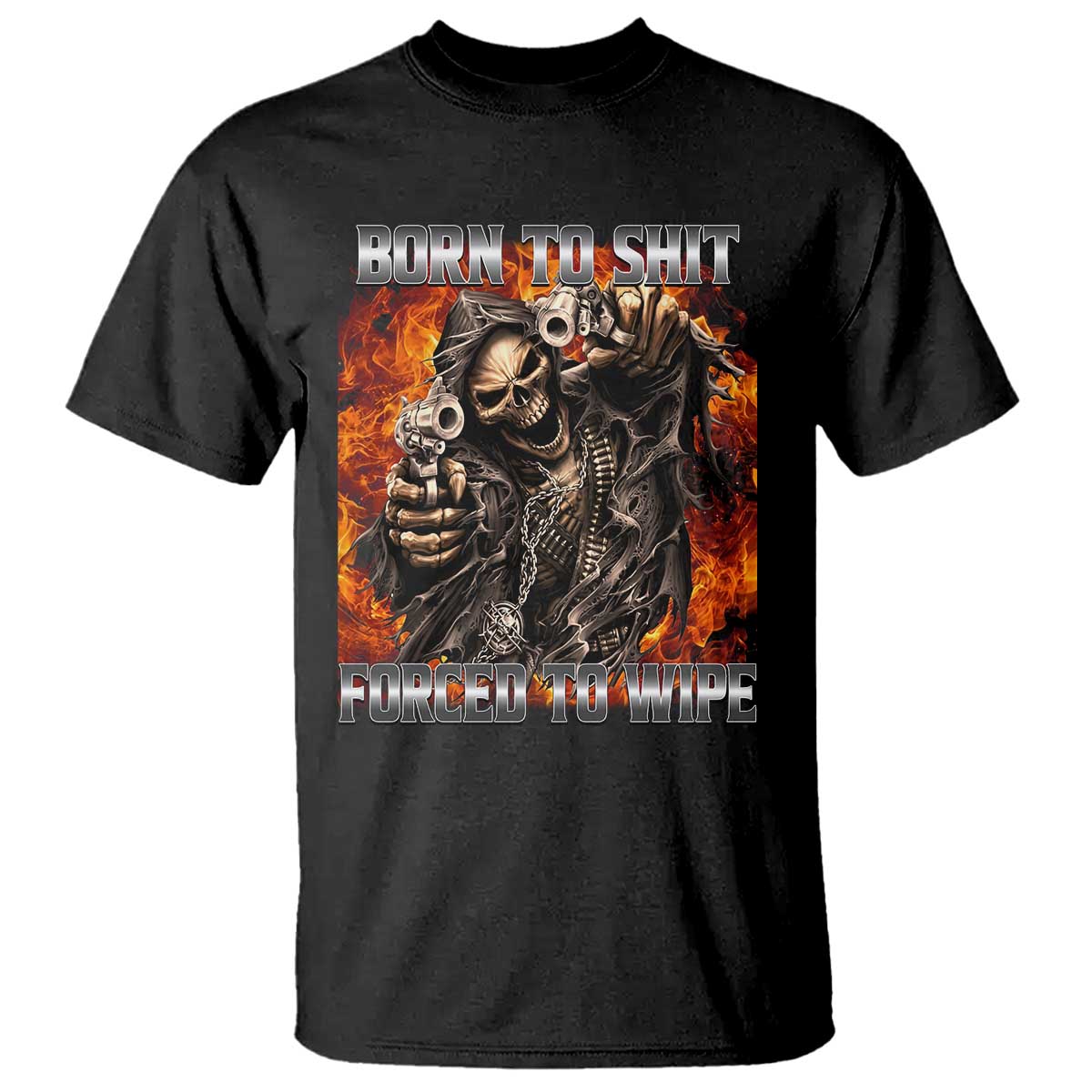 Funny Evil Skeleton Meme T Shirt Born to Shit Forced to Wipe - Wonder Print Shop