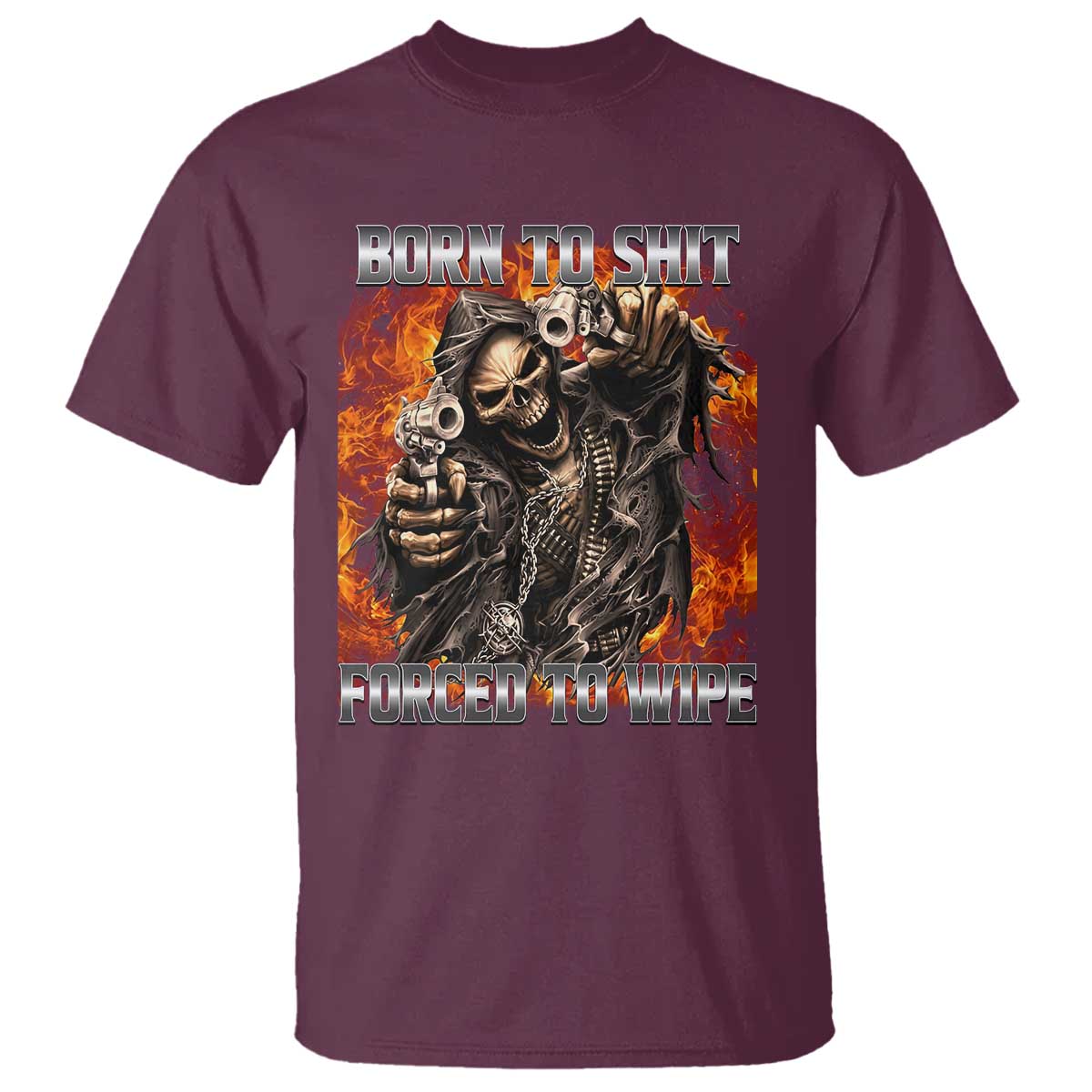 Funny Evil Skeleton Meme T Shirt Born to Shit Forced to Wipe - Wonder Print Shop