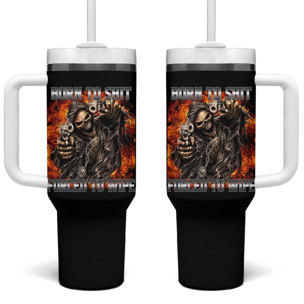 Funny Evil Skeleton Meme Tumbler With Handle Born to Shit Forced to Wipe - Wonder Print Shop