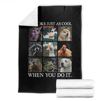 Animals Smoking Cigarettes Meme Throw Blanket It Looks Just as Cool When You Do It - Wonder Print Shop