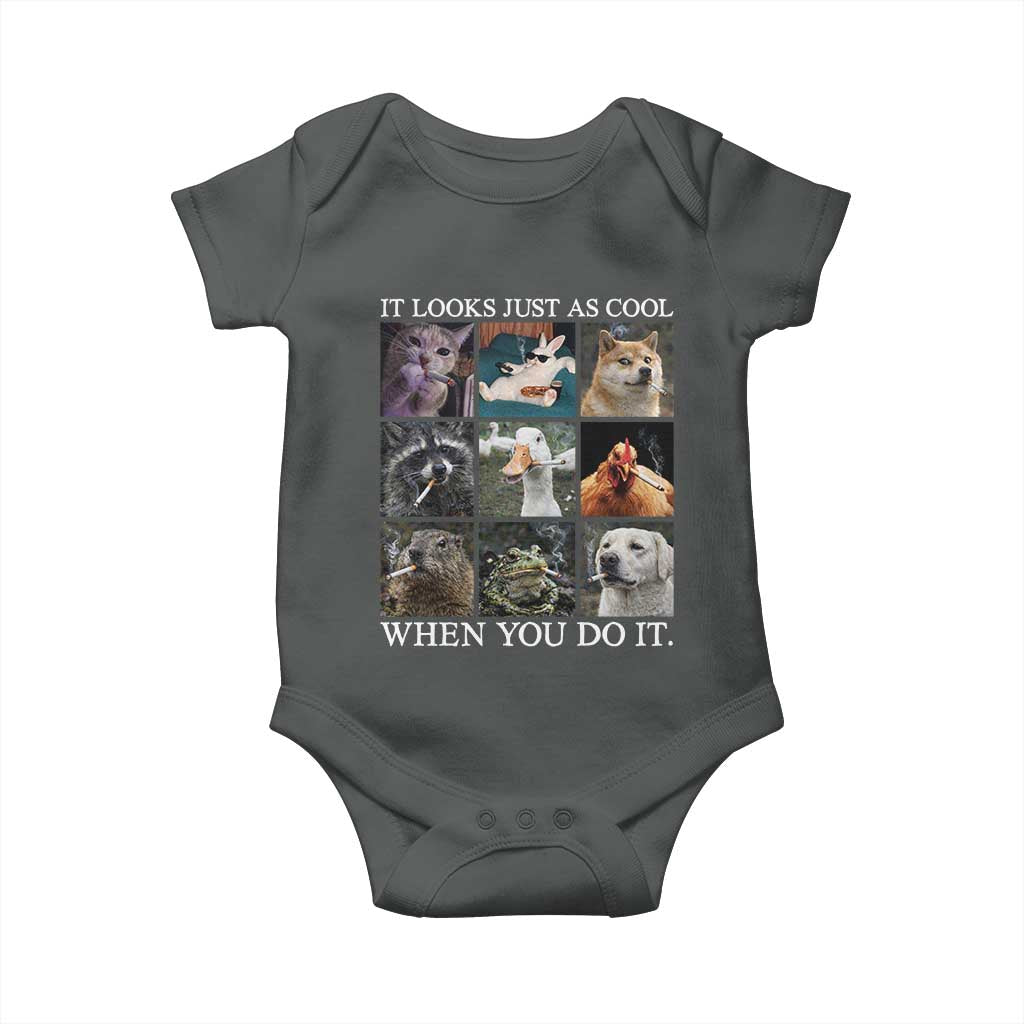 Animals Smoking Cigarettes Meme Baby Onesie It Looks Just as Cool When You Do It - Wonder Print Shop