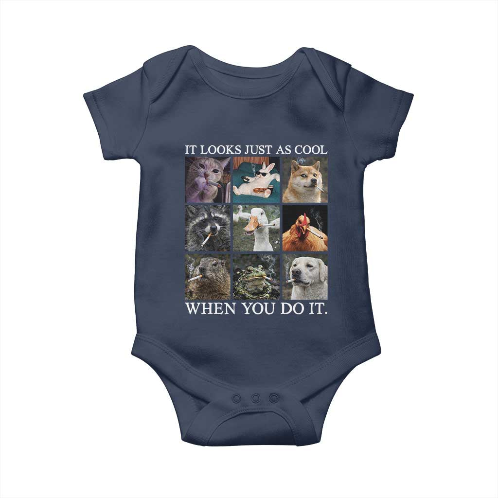 Animals Smoking Cigarettes Meme Baby Onesie It Looks Just as Cool When You Do It - Wonder Print Shop