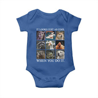 Animals Smoking Cigarettes Meme Baby Onesie It Looks Just as Cool When You Do It - Wonder Print Shop