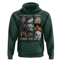 Animals Smoking Cigarettes Meme Hoodie It Looks Just as Cool When You Do It - Wonder Print Shop