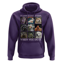 Animals Smoking Cigarettes Meme Hoodie It Looks Just as Cool When You Do It - Wonder Print Shop