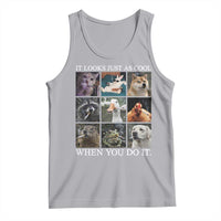 Animals Smoking Cigarettes Meme Tank Top It Looks Just as Cool When You Do It - Wonder Print Shop