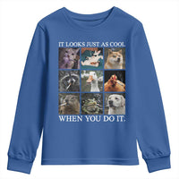 Animals Smoking Cigarettes Meme Youth Sweatshirt It Looks Just as Cool When You Do It - Wonder Print Shop