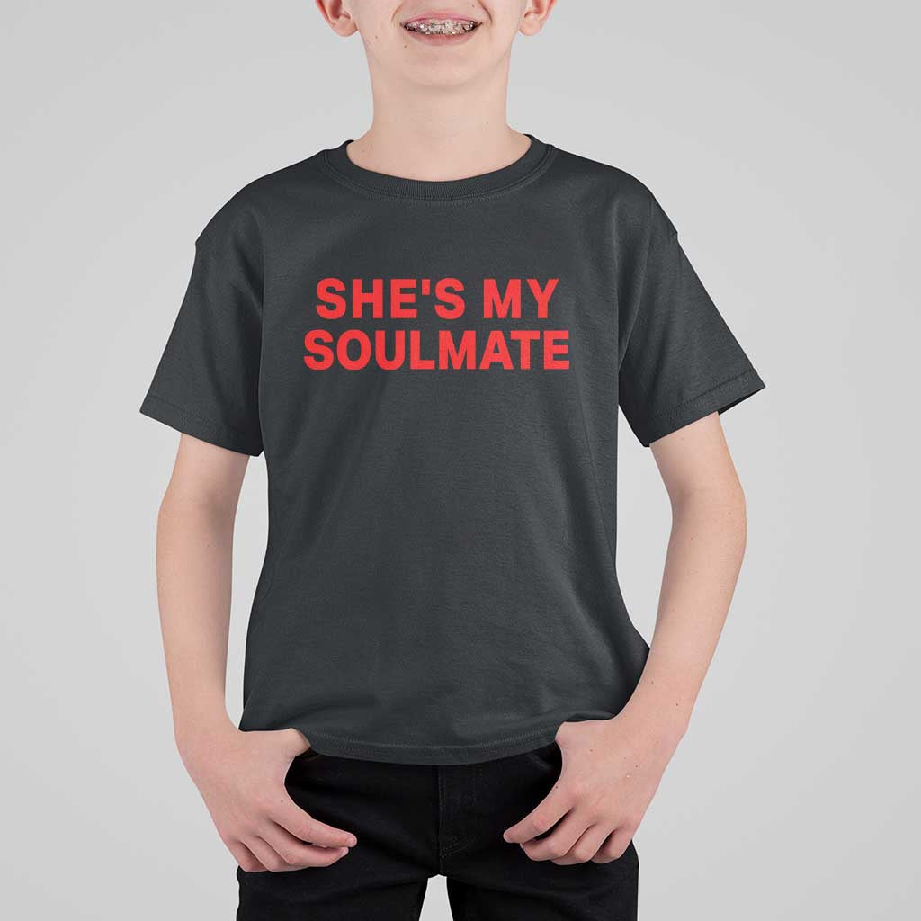 Funny Couple Matching T Shirt For Kid She's My Soulmate I Don't Know Him Couples - Wonder Print Shop