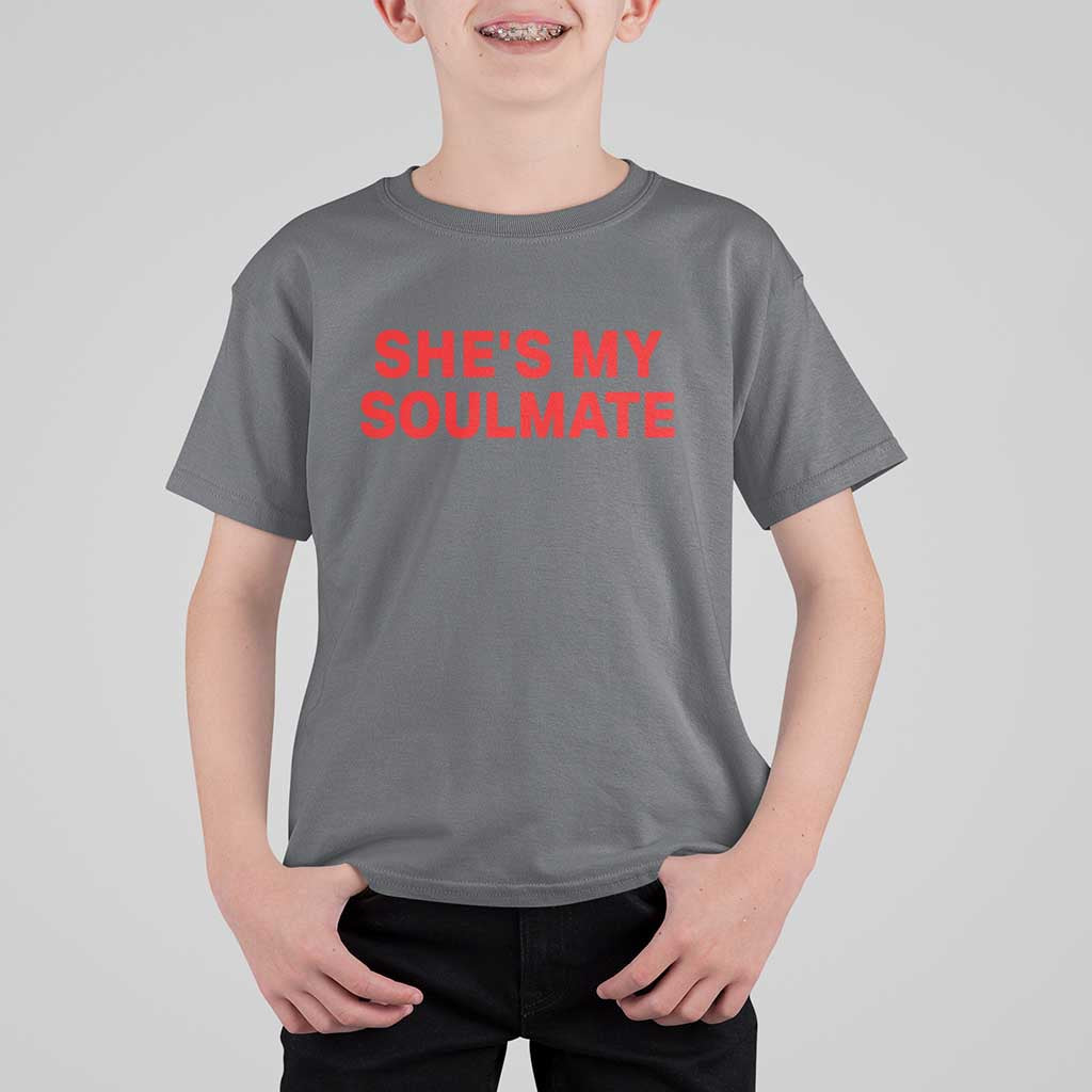 Funny Couple Matching T Shirt For Kid She's My Soulmate I Don't Know Him Couples - Wonder Print Shop