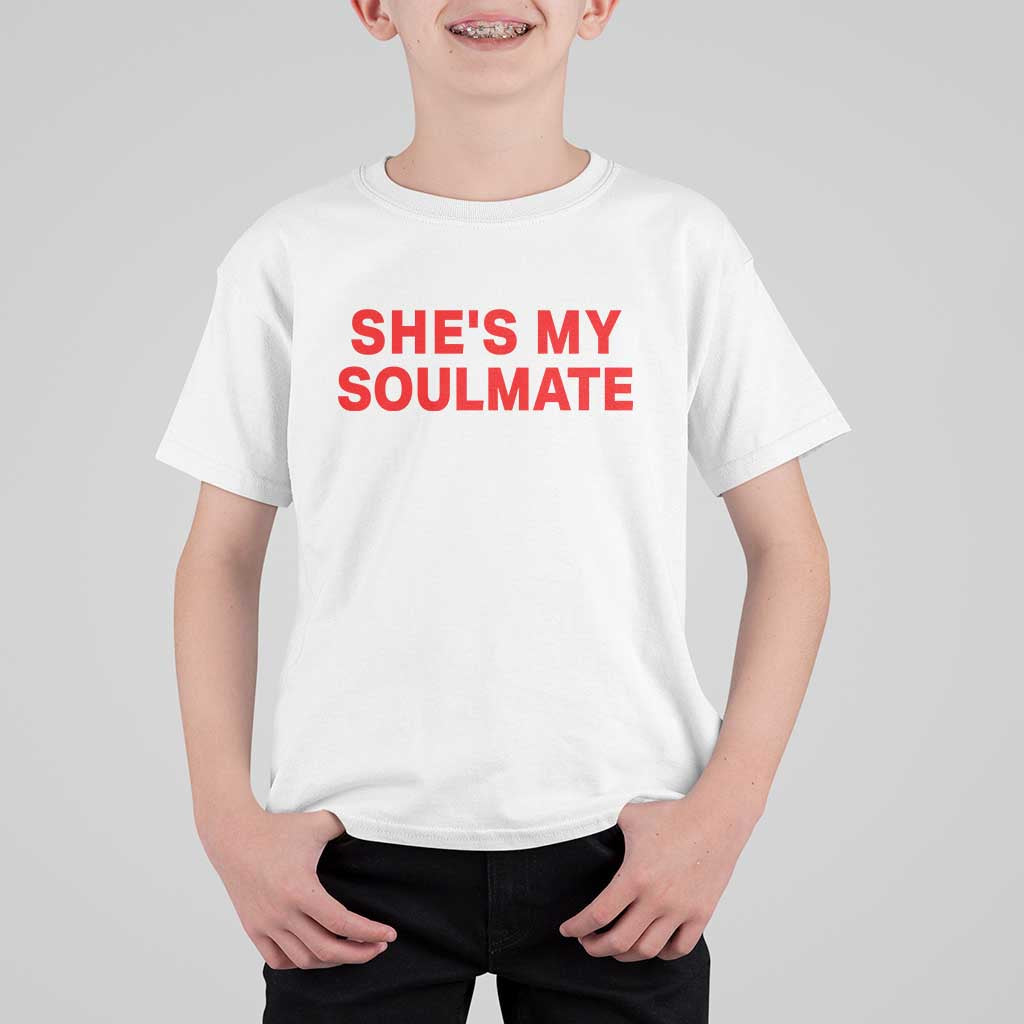Funny Couple Matching T Shirt For Kid She's My Soulmate I Don't Know Him Couples - Wonder Print Shop
