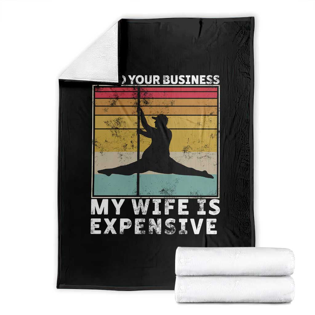 Sarcastic Husband Throw Blanket Retro Mind Your Business My Wife Is Expensive - Wonder Print Shop