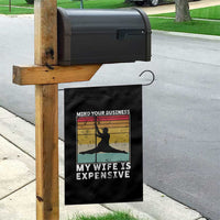 Sarcastic Husband Garden Flag Retro Mind Your Business My Wife Is Expensive - Wonder Print Shop