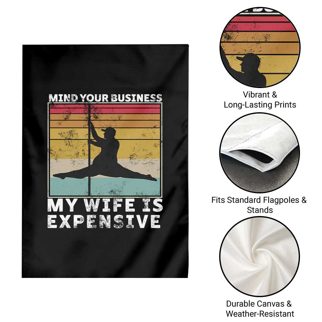 Sarcastic Husband Garden Flag Retro Mind Your Business My Wife Is Expensive - Wonder Print Shop